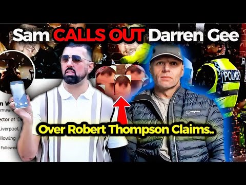 Sam Walker CALLS OUT Darren Gee 😳 Over SHOCKING Robert Thompson Claims!