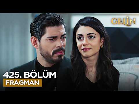 Gelin Dizisi 3. Sezon 425. Bölüm Fragmanı