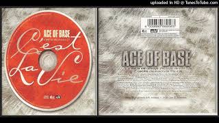 Ace of Base ‎– C&#39;est La Vie (Always 21) (Radio Version ‎– 1999)