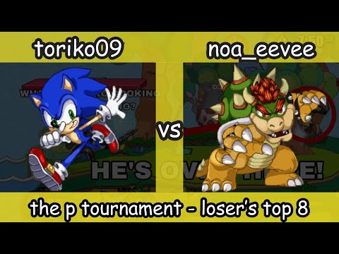 toriko09 (Sonic) vs. Noa_Eevee (Bowser) - Loser's Top 8 - The P Tournament