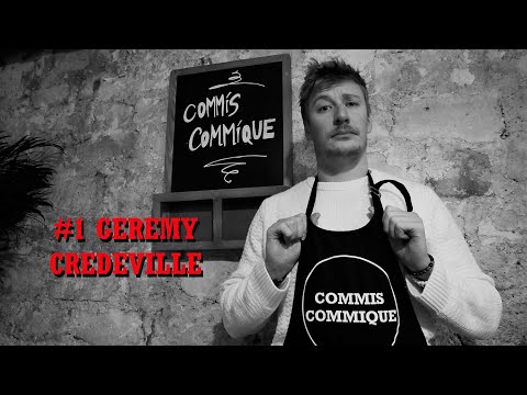 CoMMis CoMMique #1 -             🔪Gérémy Crédeville 🔪