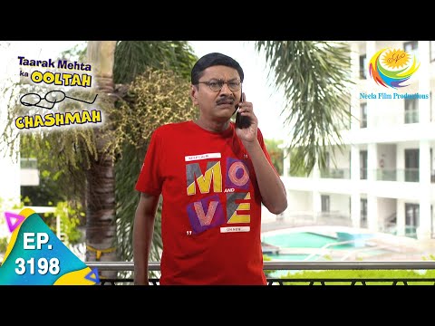 Taarak Mehta Ka Ooltah Chashmah - Ep 3198 - Full Episode - 29th June, 2021