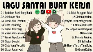 Download lagu Lagu Galau Band Indonesia Paling Sedih || Teman Santai & Kerja || Hits Papinka, Dadali, Ilir7 mp3 Download lagu Lagu Galau Band Indonesia Paling Sedih || Teman Santai & Kerja || Hits Papinka, Dadali, Ilir7 mp3