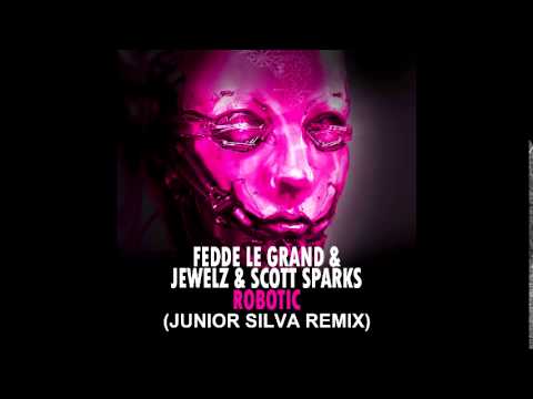 Fedde Le Grand, Jewelz & Sparks – Robotic (Junior Silva Remix)