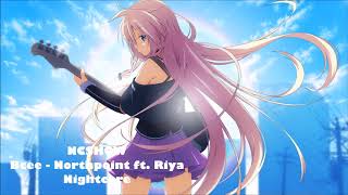 Nightcore | Bcee - Northpoint ft. Riya