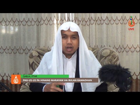 Pagus-us pa Hinang Marayaw ha Bulan Ramadhan (Ep. 4) - Ustadz Alih Jumaani (Tausug)