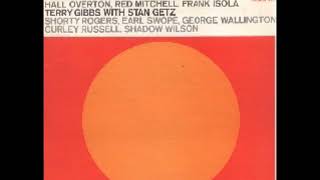 Stan Getz, Jimmy Raney, Terry Gibbs – Early Stan
