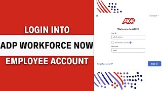 ADP Workforce Now Employee Login 2024: How to Login/SignIn ADP Workforce Now Employee Portal Account