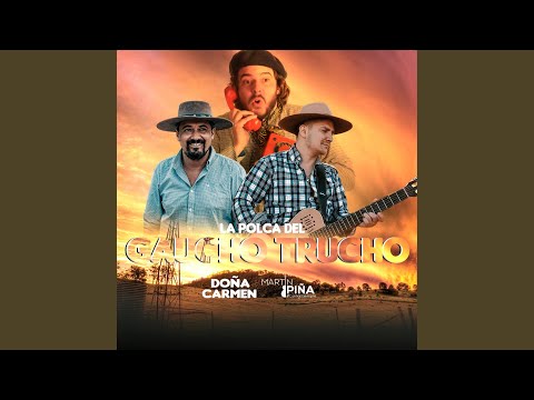 La Polca Del Gaucho Trucho (feat. Martin Piña)