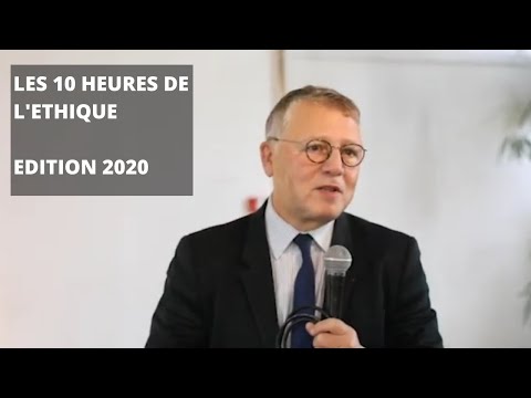 Ouverture de l'édition 2020 des 10 heures de l'éthique par Emmanuel Hirsch