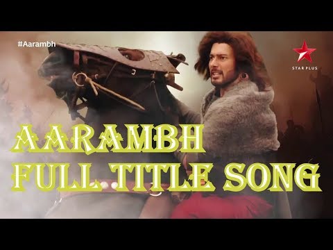 Aarambh Full Title song with scens