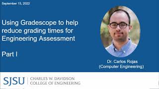 How Gradescope reduces grading time for Engineering Assessment - Dr. Rojas