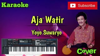 Download lagu Aja Watir ( Yoyo Suwaryo ) Karaoke - Cover - Musik Sandiwaraan mp3