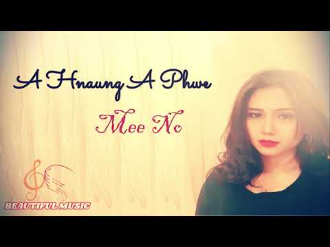Mee No_ A Hnaung A Phwe, Myanmar Love song (Lyrics )