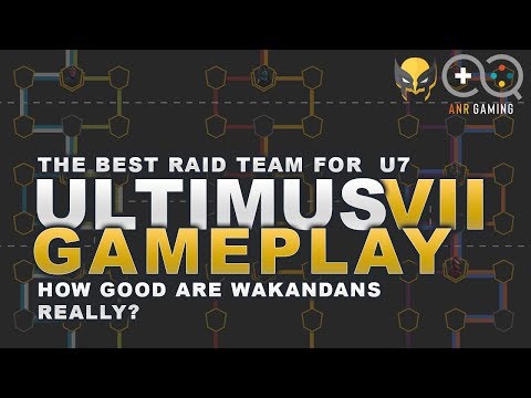 Ultimus 7 raid gameplay  - Are Wakanda the Premiere raid team?