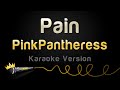 PinkPantheress Pain Karaoke Version