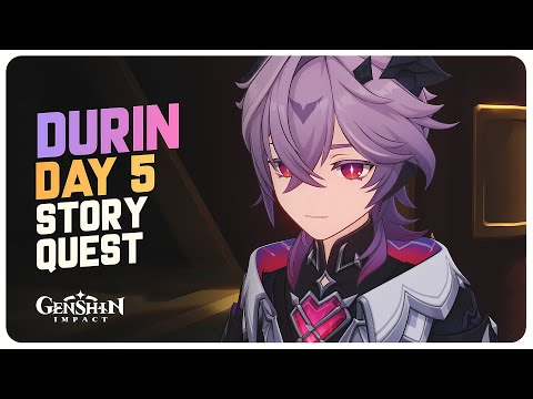 Durin Story Quest (Day 5) Part 5 Full Quest - The Magic Known as Storytelling | Genshin Impact 6.2