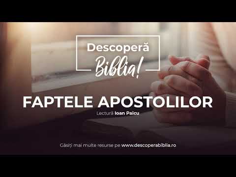 Descoperă Biblia - Faptele Apostolilor (Audio)