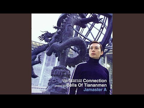 Bells Of Tiananmen - Airbase Radio Mix