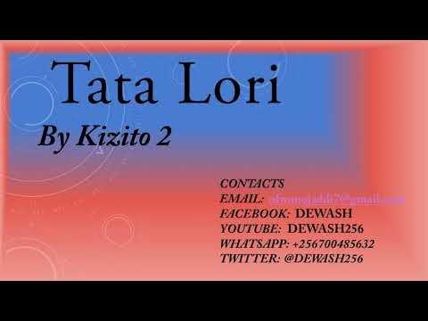 Tata Lori - Kizito 2