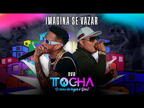 Tocha, Mc Japa do Recife - Imagina se vazar (O DONO DO LUGAR É DEUS)