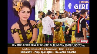Download lagu TERBARU I Kembang Boled kana Ronggeng Gunung Waledan Pungkasana I Seni ibing Sunda GIRI MUKTI mp3 Download lagu TERBARU I Kembang Boled kana Ronggeng Gunung Waledan Pungkasana I Seni ibing Sunda GIRI MUKTI mp3