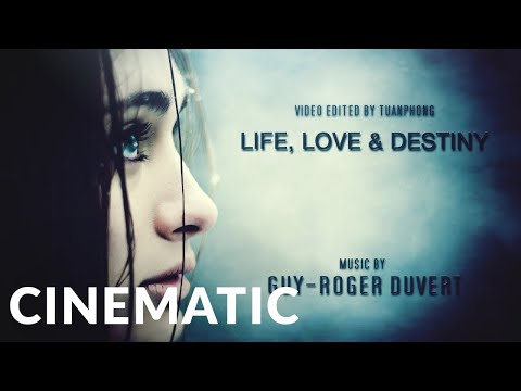 Epic Cinematic | Guy-Roger Duvert - Life, Love & Destiny (Epic Emotional)