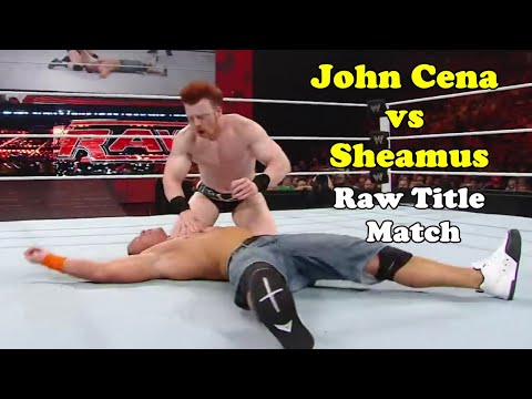 WWE Raw Title Match - John Cena vs Sheamus - FULL MATCH