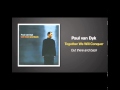 Paul van Dyk - Together We Will Conquer 