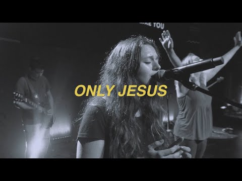 Only Jesus (LIVE) - Seth Yates, Savannah Bancroft and Lydia Moreau