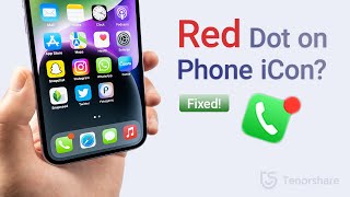 Red Dot on iPhone Phone iCon? Here Is the Fix!