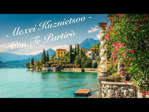 Alexei Kuznietsov - Con Te Partirò (Time to say goodbye)