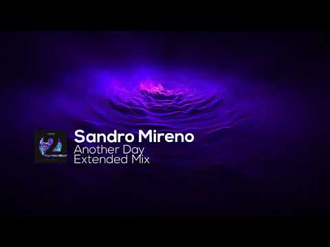 Sandro Mireno - Another Day (Extended Mix)