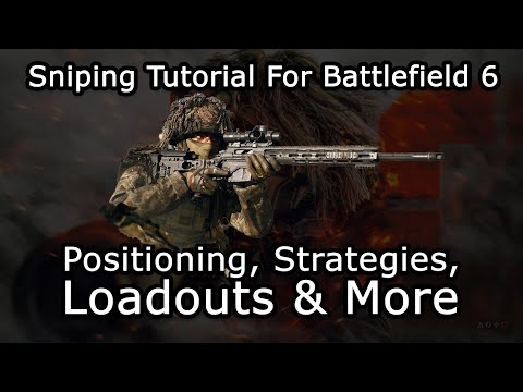 Sniping Tutorial For Battlefield 6. How To Become A Better Sniper