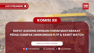 KOMISI XII DPR RI RAPAT AUDIENSI DENGAN FORUM MASYARAKAT PEDULI DAMPAK LINGKUNGAN PLTP & SAWIT WATCH