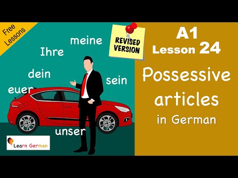 Revised - A1 - Lesson 24 | possessive articles in German | Possessivartikel | Learn German