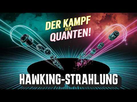 Hawking-Strahlung: Wie Schwarze Löcher durch Quanteneffekte verdampfen!