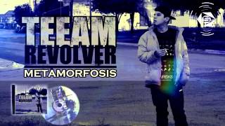 Team Revolver - 9.- Paz y Sexo En Mi Cama - Metamorfosis (Disco Completo)