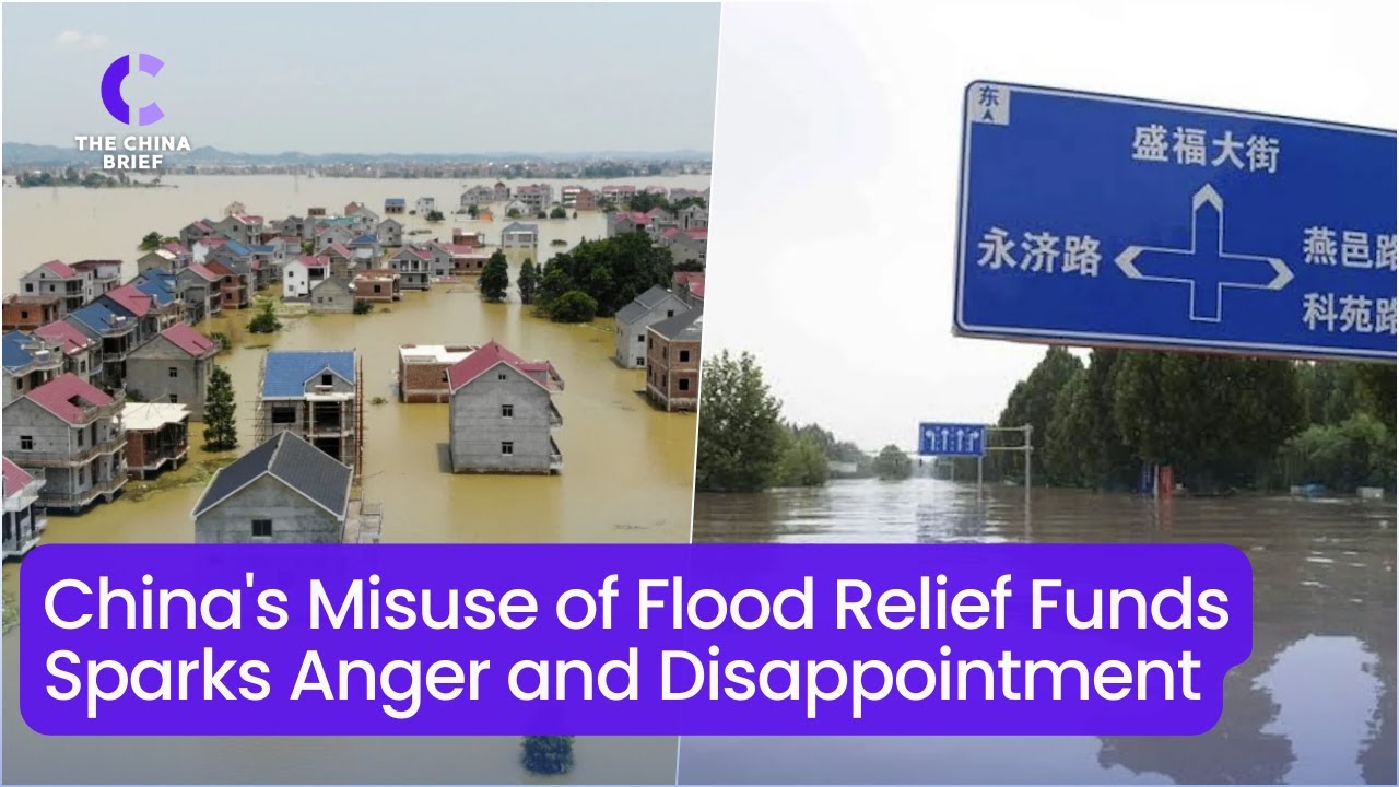 China's Misuse of Flood Relief Funds Sparks Anger and Disappointment I China Brief（20230808）