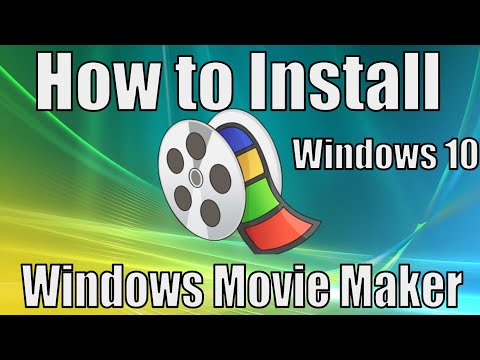 How to Install Windows Movie Maker on Windows 10 2021