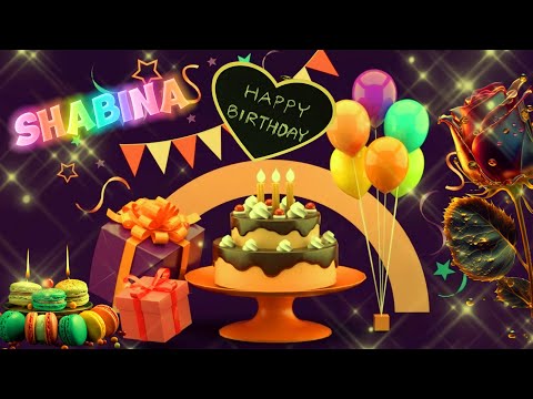 Happy Birthday Shabina || Shabina Birthday Song | Happy Birthday to you