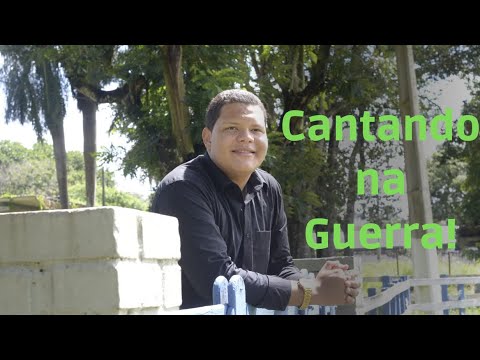 Cantando Na Guerra!🔥
