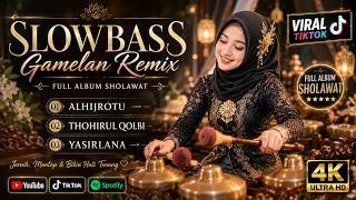 Download lagu SLOW BASS GAMELAN SHOLAWAT 🌙 | Playlist Penyejuk Hati untuk Santai, Kerja & Istirahat mp3