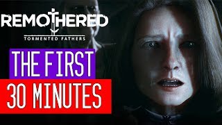 Remothered: Tormented Fathers - The First 30 Minutes of Gameplay (PS4/XBOX ONE/PC)