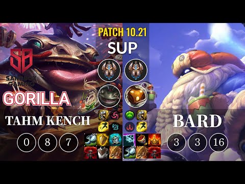 SB GorillA Tahm Kench vs Bard Sup - KR Patch 10.21