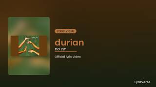 Download lagu no na - durian (Lyrics) mp3 Download lagu no na - durian (Lyrics) mp3