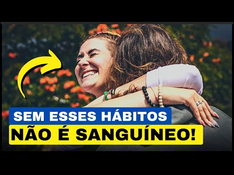 5 Hábitos de todo SANGUÍNEO!