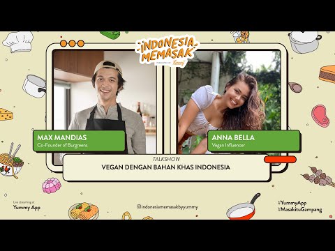 , title : 'Vegan  Dengan Bahan Khas Indonesia bersama Max Mandias from Burgreens dan Anabella'