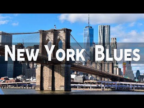New York Blues   Greatest Slow Whiskey Blues Music Modern Blues Rock Piano Ballads Blues Boney Brown