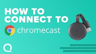 How to Connect Google Chromecast